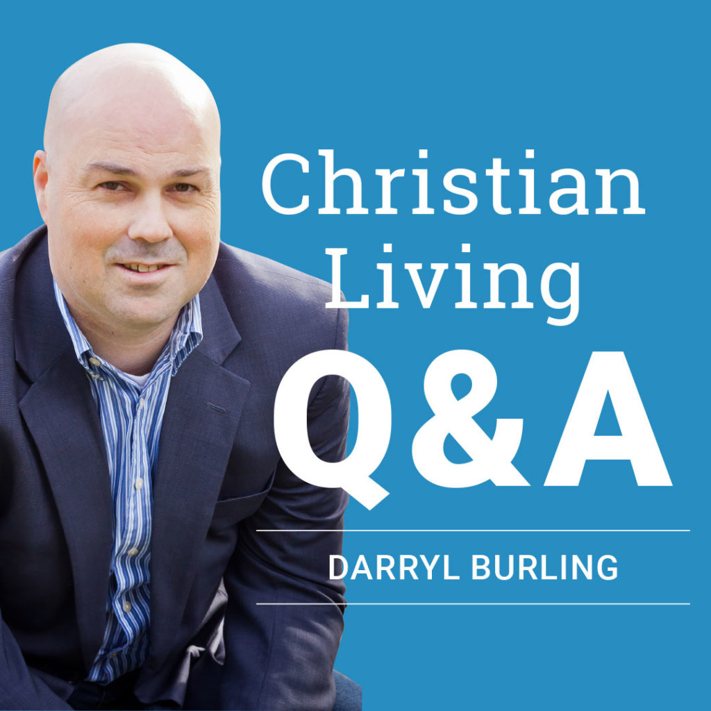 Christian Living Q&A